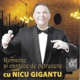Nicu Gigantu - Romanțe Și C&acirc;ntece De Petrecere, CD