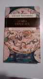 Lumea explicata - Descoperirea stiintei moderne - Steven Weinberg, Humanitas