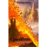 &Uacute;jj&aacute;sz&uuml;let&eacute;s - Angyali &ouml;rd&ouml;g tril&oacute;gia I. - Kolenicska Fruzsina