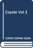 Coyote, Vol. 2