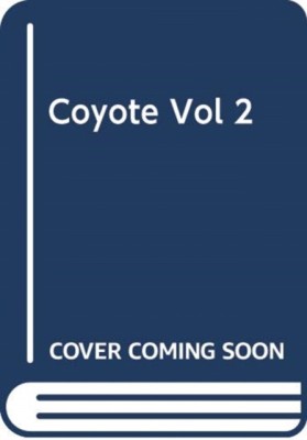 Coyote, Vol. 2 foto