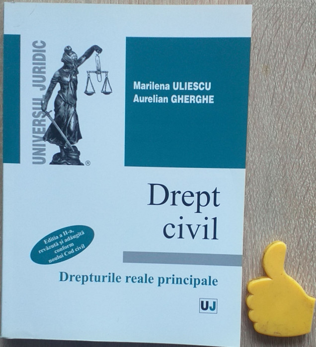 Drept civil Drepturile reale principale Aurelian Gherghe, Marilena Uliescu