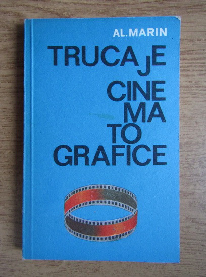 Al. Marin - Trucaje cinematografice