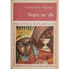 Negru pe alb - Constantin Negruzzi (cu sublinieri, coperta putin uzata)