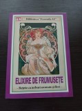 Elixire de frumusete, retete cu ierfuri aromate si flori