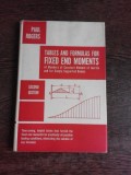 TABLES AND FORMULAS FOR FIXED END MOMENTS - PAUL ROGERS (TEXT IN LIMBA ENGLEZA)