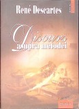 Discurs asupra metodei - Rene Descartes, Editura Mondoro, 2012, 99 pagini, Filosofie