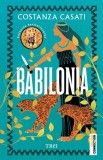 Babilonia - Trei