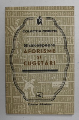 SHAKESPEARE - AFORISME SI CUGETARI , 1975 foto
