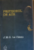 PESTISORUL DE AUR - J.M.G. LE CLEZIO