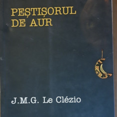 PESTISORUL DE AUR - J.M.G. LE CLEZIO