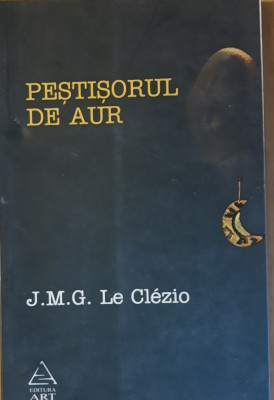 PESTISORUL DE AUR - J.M.G. LE CLEZIO foto