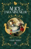 Cumpara ieftin Alice in Tara Minunilor - Lewis Carroll