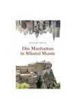 Cumpara ieftin Din Manhattan in Sf. Munte