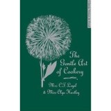 The Gentle Art of Cookery