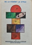 Enciclopedia practică a copiilor. De la Păm&acirc;nt la stele (volumul 6) - 1983 (@O28)
