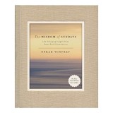 The Wisdom of Sundays: Life-Changing Insights from Super Soul Conversations