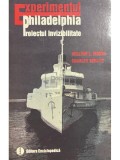 William L. Moore - Experimentul Philadelphia. Proiectul invizibilitate (Editia: 1994)