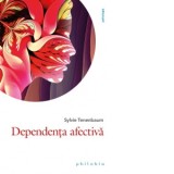 Dependenta afectiva - Nicolae Balta, Sylvie Tenenbaum