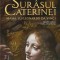 Surasul Caterinei.Mama Lui Leonardo Da Vinci, Carlo Vecce - Editura Humanitas