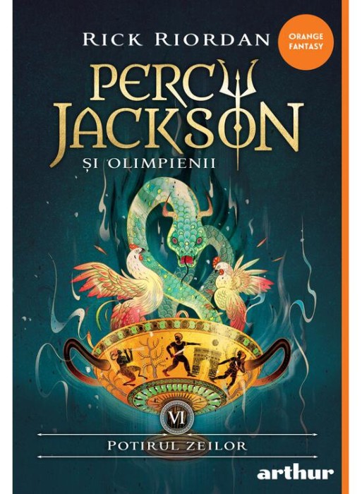 Percy Jackson 6: Potirul Zeilor, Rick Riordan - Editura Art