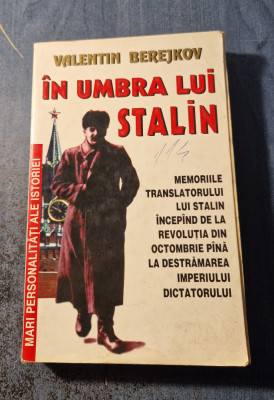 In umbra lui Stalin Valentin Berejkov foto