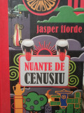 Jasper Fforde - Nuante de cenusiu (2010)