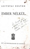 Szitnyai Zolt&aacute;n &ndash; Ember n&eacute;lk&uuml;l