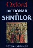 Dictionar al sfintilor Oxford, David Hugh Farmer, carte religie crestinism, 557 pagini, 1999, brosata