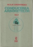 Nicolae Constantinescu - Conducerea arboretelor ( vol. II )