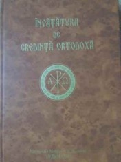 INVATATURA DE CREDINTA ORTODOXA-TIPARITA CU BINECUVANTAREA I.P.S. TEOFAN MITROPOLITUL MOLDOVEI SI BUCOVINEI-226922