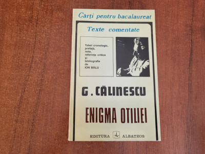Enigma Otiliei de G.Calinescu - texte comentate foto
