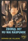 GERARD DE VILLIERS - ZBORUL 007 NU MAI RASPUNDE ( SAS )