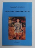 TREPTE ALE DEVENIRII UMANE de CONSTANTIN N. STRACHINARU , 2014