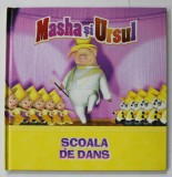 SCOALA DE DANS , SERIA ' MASHA SI URSUL ' , 2022