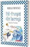 Fat-Frumos din lacrima - Mihai Eminescu, Humanitas