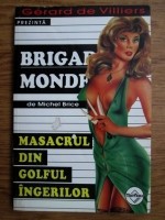 Michel Brice - Masacrul din Golful ingerilor ( BRIGADA MONDENA # 32 ) foto