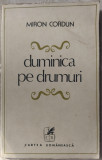 MIRON CORDUN - DUMINICA PE DRUMURI (VERSURI/ed princeps 1978/coperta C.GRIGORIU)