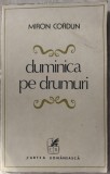 MIRON CORDUN - DUMINICA PE DRUMURI (VERSURI/ed princeps 1978/coperta C.GRIGORIU)