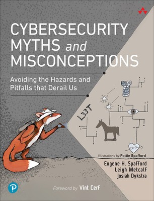 Cybersecurity Myths and Misconceptions: Avoiding the Hazards and Pitfalls That Derail Us foto