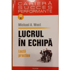 Lucrul in echipa. Lectii practice