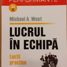 Lucrul in echipa. Lectii practice