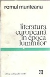 Literatura europeana in epoca luminilor - Romul Munteanu