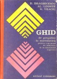 GHID DE PREGATIRE LA MATEMATICA PENTRU CONCURSUL DE ADMITERE IN INVATAMANTUL SUPERIOR-D. DRAGHICESCU, AL. L-272603