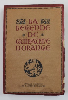 LA LEGENDE DE GUILLAUME D &amp;#039;ORANGE , renouvelee par PAUL TUFFRAU , 1920 foto