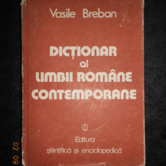 VASILE BREBAN - DICTIONAR AL LIMBII ROMANE CONTEMPORANE (1980, editie cartonata)