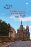 Vremuri noi (Vol. 4) - Paperback brosat - Andrei Filotti - Vremea