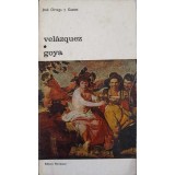 VELAZQUEZ. GOYA-JOSE ORTEGA Y GASSET-230117