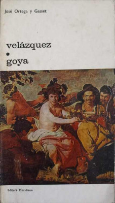 VELAZQUEZ. GOYA-JOSE ORTEGA Y GASSET foto