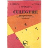 Culegere. Metode de rezolvare a problemelor de aritmetica, clasele I-VI - V. Cherata